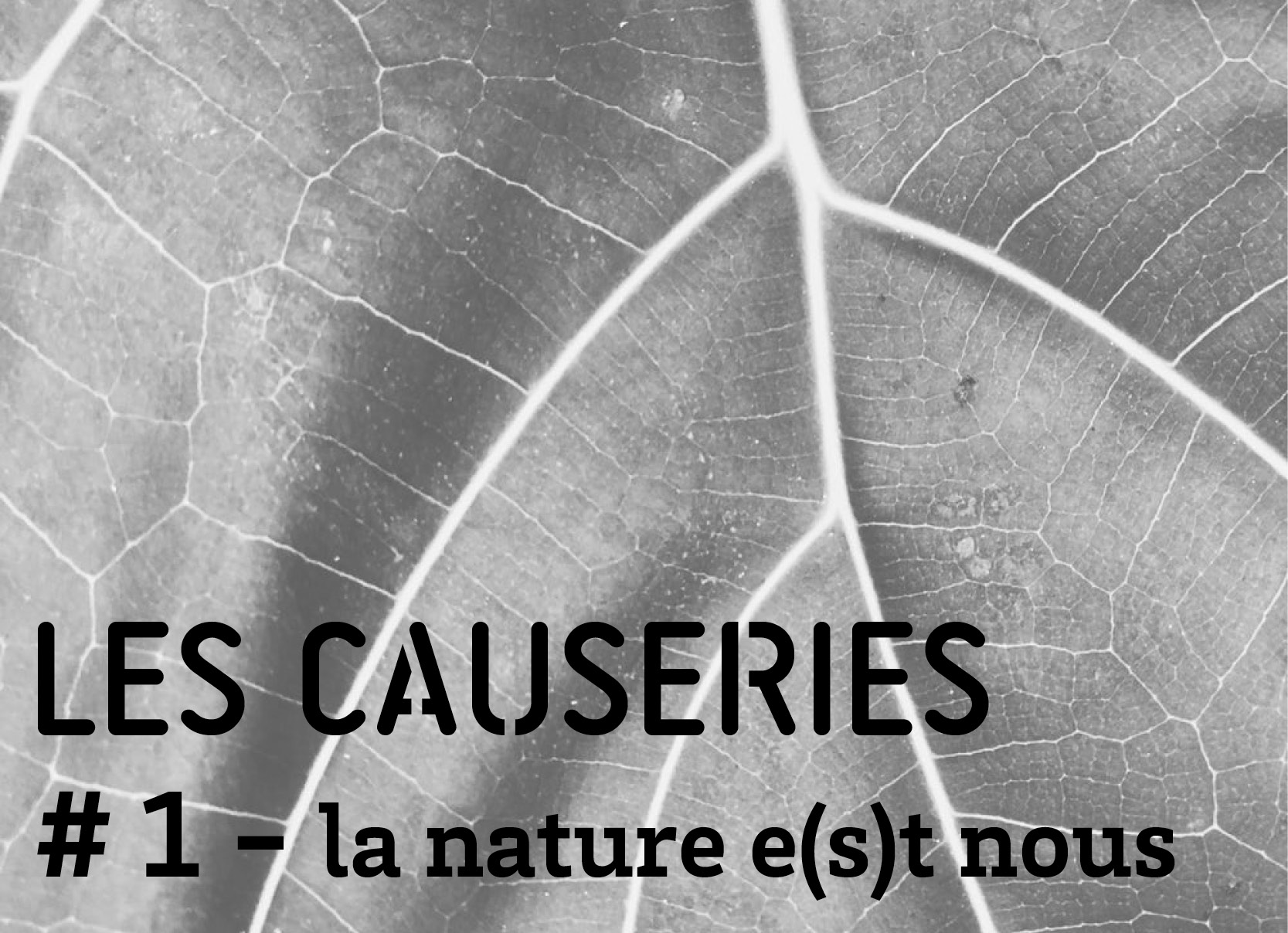 les causeries de La Manufacture #1 La Nature e(s)t nous